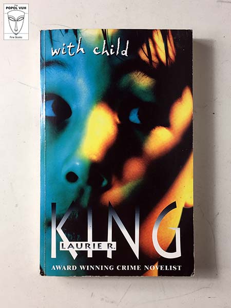 Laurie R. King - With Child